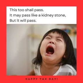 It's Tax Day. Hope this bit of humor helps lift your spirits.