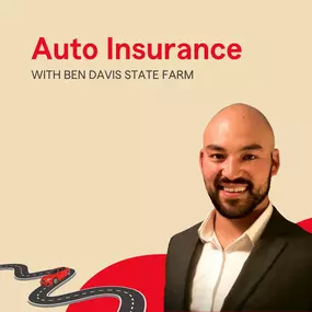 Auto Insurance with Ben Davis State Farm