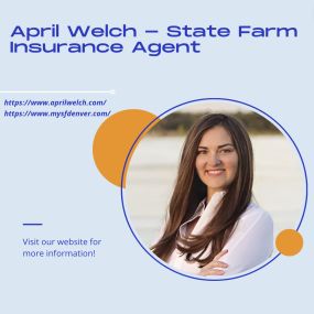 April Welch - State Farm Insurance Agent