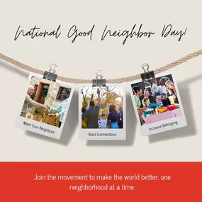 Happy National Good Neighbor Day! ???????? Today, we celebrate the connections that make our communities stronger. Whether it's lending a helping hand or simply sharing a smile, being a good neighbor can make a world of difference. How are you being a great neighbor today? ????