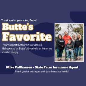 #ButtesFavorite #ButteInsurance #ButteInsuranceAgent #StateFarmAgent