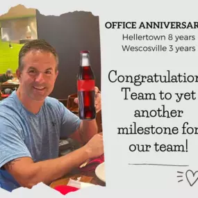 Well done, team! We celebrated the 8th and 3rd anniversaries of our Hellertown and Wescosvilles offices. Congratulations to us!