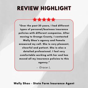 Wally Shao - State Farm Insurance Agent
Review highlight