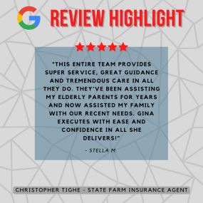Christopher Tighe - State Farm Insurance Agent
Review highlight