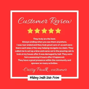 We love customer reviews! Whitney Smith State Farm