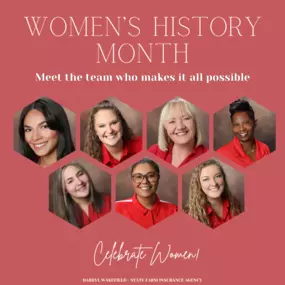 At the Darryl Wakefield - State Farm Insurance Agency, we appreciate the women in our lives and all of their accomplishments. Happy Women's History Month!