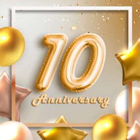 Ten years have flown by! I am so fortunate to have served the community for a decade! I sincerely appreciate my customers, team, family, and friends for their continued support. I look forward to many more years serving you all!