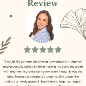 Thank you for the review, Wayne! We are happy to hear that Ashley was able to help you with your claim. Your feedback is valuable to us, and we appreciate the opportunity to provide you with high-quality insurance!