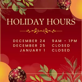 Happy Holidays! Below are our holiday hours for the upcoming week and the week of New Year’s. We wish everyone a joyful and safe holiday season! ????