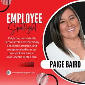 Paige has consistently demonstrated extraordinary dedication, passion, and exceptional skills to our policyholders here at Jake Jacobs State Farm. Thanks for everything you do!