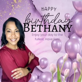 Happy birthday, Bethany! Wishing you an incredible day filled with joy, laughter, and wonderful memories. May this year bring you endless opportunities and success. Enjoy your special day to the fullest! Have an amazing birthday!