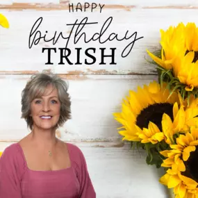 Join us in wishing Trish, our office manager, a very special happy birthday! We hope your birthday was filled with love, laughter, and great memories.