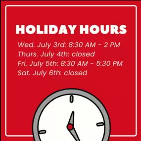 We have adjusted office hours for the Fourth of July holiday