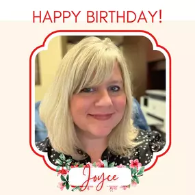 Wishing a fabulous birthday to Joyce, our amazing office manager! Your hard work and dedication inspire us every day. May your year ahead be as amazing as you are!
