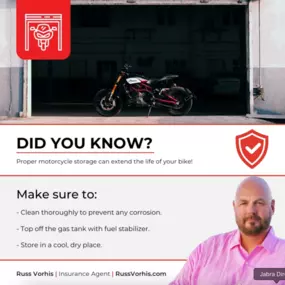 A little care goes a long way when storing your motorcycle for the season. Did you know that proper storage can significantly extend the life of your bike? Follow these tips to keep your motorcycle in top condition, and don’t forget to ensure your insurance is up to date. Contact me today for a policy review!