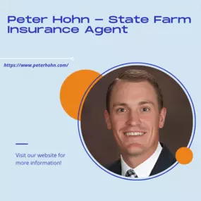 Peter Hohn -  State Farm Insurance Agent