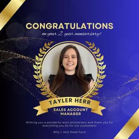 Tayler, your dedication, hard work, and positive attitude have been such an asset to the team. Thank you for everything you do. Here’s to celebrating your success and looking forward to many more milestones together!