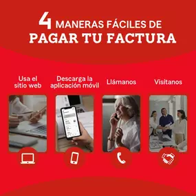 ¿Te ha abrumado alguna vez el trámite de pagar una factura? Ahora lo hemos hecho intuitivo, fácil y sin tropiezos. Elige entre 4 formas de hacerlo.

Ever feel overwhelmed by the process of paying a bill?. Now we’ve made it intuitive, easy and hassle-free. Choose from 4 ways to do it.