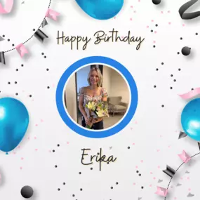 Happy Birthday Erika!