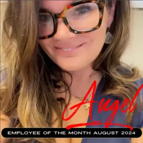 As this month draws to a close, I am filled with gratitude for the blessings it has brought. One of the teams greatest blessings, is working along side our August 2024 Employee Of The Month, Angel Redfield!