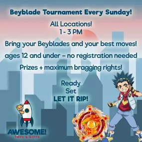Beyblade Battle is HERE! ????

Ready… Set… LET IT RIP!

Join us for a Beyblade Battle on Sunday, July 27th from 1–3PM at ALL store locations!

Bring your tops, your skills, and your best battle spirit for an afternoon of spinning fun, friendly competition, and prizes!

No sign-up needed — just show up and LET IT RIP! ????