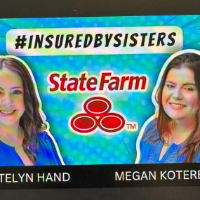 Insured by Sisters Katelyn Hand Insurance