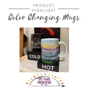 Color Changing Mugs!