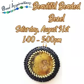 Get ready to elevate your jewelry-making skills with our Beautiful Beaded Bezel Class on Saturday, August 31st, 2024 from 1:00 - 5:00 PM! 
Learn the art of bead embroidery by creating a stunning pendant using a basic peyote stitch to bezel a cabochon onto felt. No prerequisites needed - all skill levels welcome!