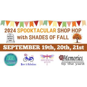 Join the Spooky Fun with this 3 Day Shop Hop!
* Free Fat Quarter at each location.
* Daily Drawings
* Kids Trail Passes for extra fun goodies
* Visit all shops for your chance to win $100 Gift Card from Each Shop
* Finishing Gift (Wear your buttons from previous years to get entered into an extra drawing)
Boo You Soon!!