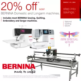 20% off BERNINA Domestic and Longarm machines.