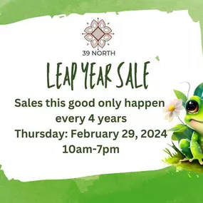 Don't let this extra day leap away!
Celebrate Leap Year with us and seize the opportunity to snag amazing deals at our exclusive sales event! Hurry in and make the most of this bonus day with savings that only come once every four year! Sales include: 29 cent deals to $29 limited supply grab bags!