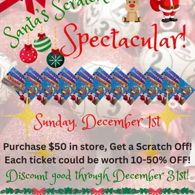 LOTS going on this month! Don't miss out on any of our awesome events coming up! 
We have some great Black Friday SALES on Friday, November 29th and Saturday, November 30th!
We are also selling tickets for our Black Friday RAFFLE, Winner gets a $500 Gift Card! All proceeds from tickets sold are being matched by us and donated to Toys for Tots!
There's also a chance for extra discounts with our Santa Scratcher Spectacular on Sunday, December 1st!
Sunday, December 8th, we are helping you chase awa