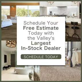 Schedule Your FREE Estimate Today With the Valley's Largest In-Stock Dealer!