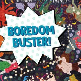 Boredom Buster!