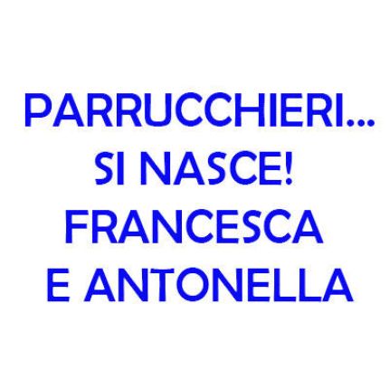 Λογότυπο από Parrucchieri... Si Nasce! Francesca e Antonella