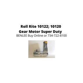 Roll-Rite 10122 & 10120 gear motor super duty