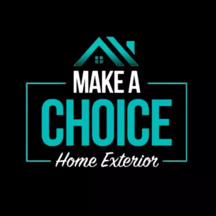 Logo von Make A Choice Home Exterior LLC