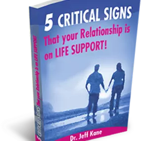 5 Critical Signs That your Relationship is on Life Support, written by Dr. Jeff Kane