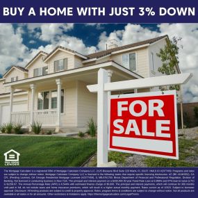 Apply now for as low as 3% Down for a new home at https://themortgagecalculator.com/Mortgage/QuickQuote