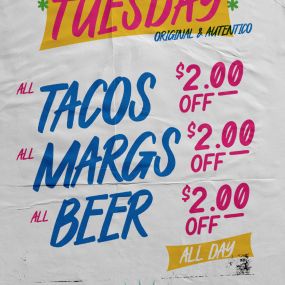 Taco Tuesday Special! Every Week, Open Till Close.