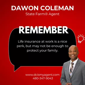 A reminder that life insurance from your job is a nice perk, but sometimes it may not be enough to protect your family. ????️❤️

????3377 S. Price Rd. Ste 2040 Chandler, AZ 85248
???? 480-347-9043
???? www.dcismyagent.com