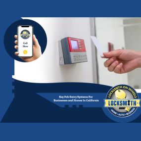 Key Fob Entry Systems For Businesses and Homes In California
