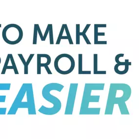 Our Mission: To Make Payroll and HR Easier