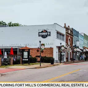 Exploring Fort Mill's Commercial Real Estate Landscape