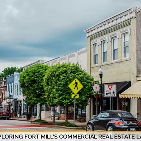 Exploring Fort Mill's Commercial Real Estate Landscape