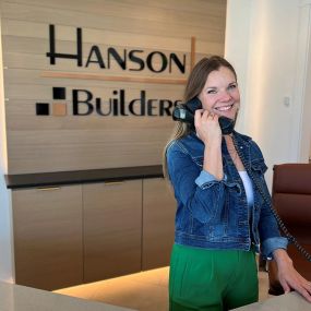 Did you know Hanson Builders has had the SAME phone number since 1979?  And we still have a real live person to answer it - you can even hear her smiling as she answers!