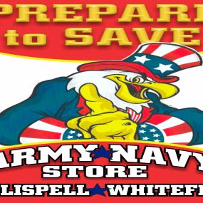 Prepare To Save at Army Navy located in Kalispell & Whitefish