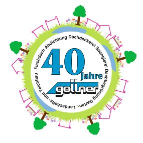40 Jahre Gollner 
Dach & Garten