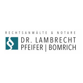 Bild von Dr. Lambrecht | Pfeifer | Bomrich - Rechtsanwälte und Notare