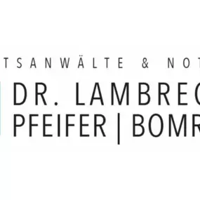 Bild von Dr. Lambrecht | Pfeifer | Bomrich - Rechtsanwälte und Notare